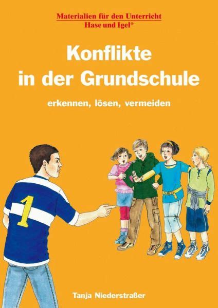 Konflikte in der Grundschule von Tanja Niederstraßer Schulbücher bei