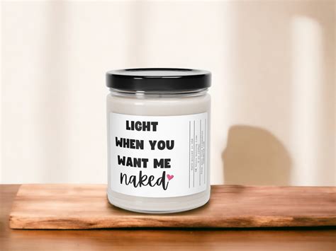 Light When You Want Me Naked Candle Oz Gift For Him Her Etsy