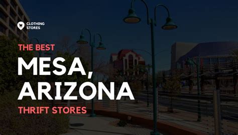 The Best Thrift Stores In Mesa Arizona