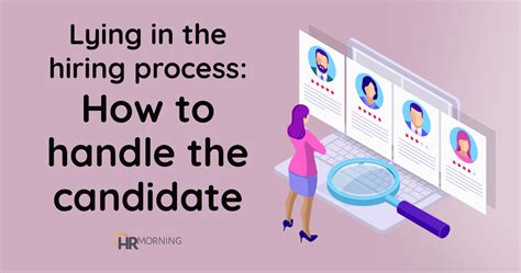 Lying In The Hiring Process How To Handle The Candidate Hrmorning