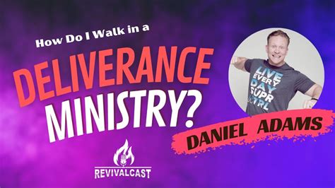 Daniel Adams Walking In The Deliverance Ministry Youtube