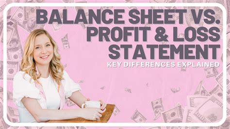 Balance Sheet Vs Profit And Loss Statement Key Differences Explained Youtube