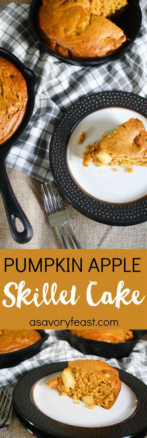 Pumpkin Apple Skillet Cake A Savory Feast