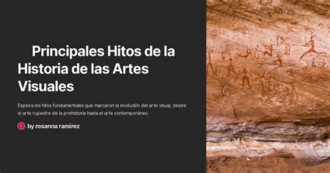 Principales Hitos De La Historia De Las Artes Visuales