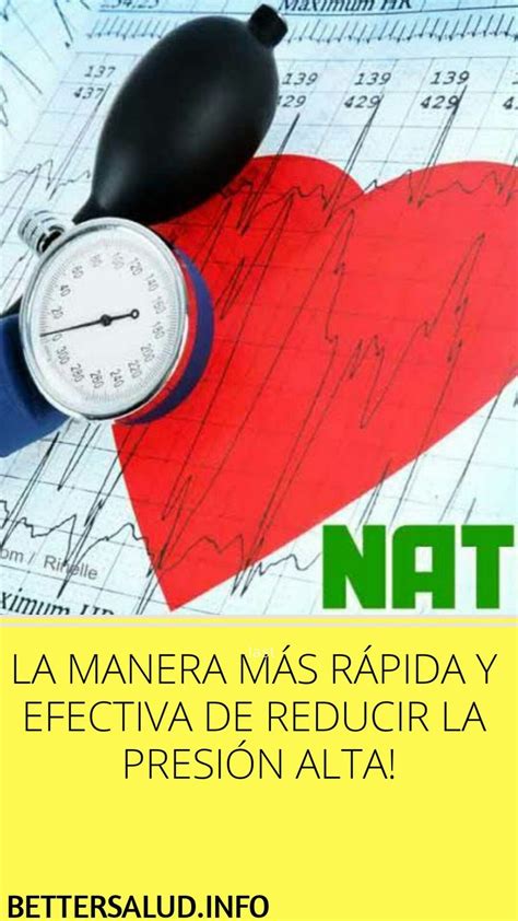 La Manera MÁs RÁpida Y Efectiva De Reducir La PresiÓn Alta Manera Rapida Efectiva Presion