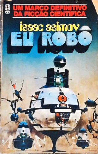 Eu Rob Isaac Asimov Tra A Livraria E Sebo