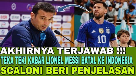 AKHIRNYA TERJAWAB TEKA TEKI KABAR LIONEL MESSI BATAL KE INDONESIA