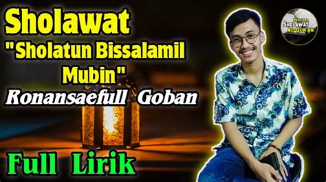 Merdu Sekali Sholawat Sholatun Bissalamil Mubin Full Lirik