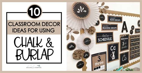 10 Clever Chalkboard And Burlap Classroom Decor Ideas