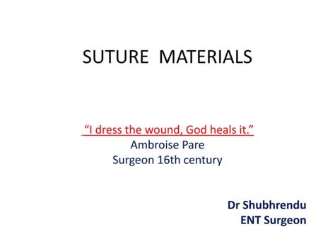 Essential Guide to Suture Materials | PPT