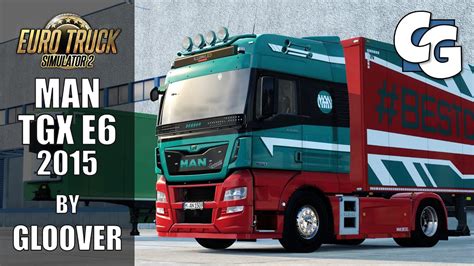 Mod Spotlight MAN TGX E6 2015 By Gloover ETS2 YouTube