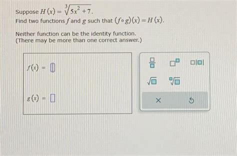 Solved Suppose Hx35x27 Find Two Functions F And G Such