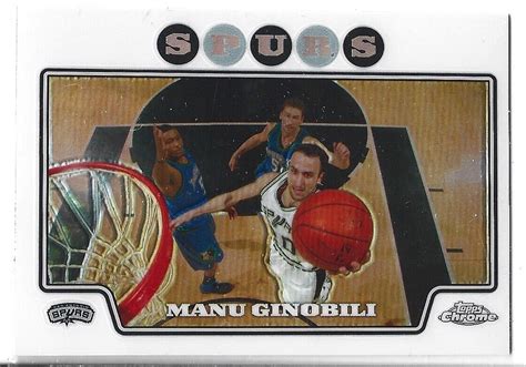 2008 09 Topps Chrome Refractor Manu Ginobili EBay