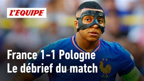 France 1 1 Pologne Le Débrief Du Triste Match Nul Des Bleus Euro