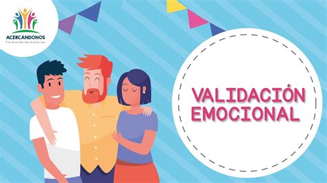 Proyecto Acerc Ndonos Validaci N Emocional Youtube