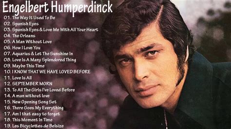 Engelbert Humperdinck Greatest Love Songs Full Album Best Of