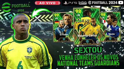 EFootball 2024 SEXTOU Bora Conhecer Os National Teams Guardians E