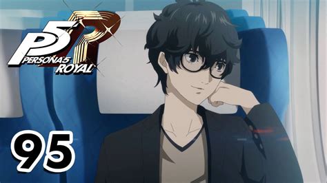 Persona 5 Royal Blind Playthrough Episode 95 Last Train Home Finale