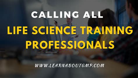 Calling All Life Science Training Professionals We Can Make Your Life