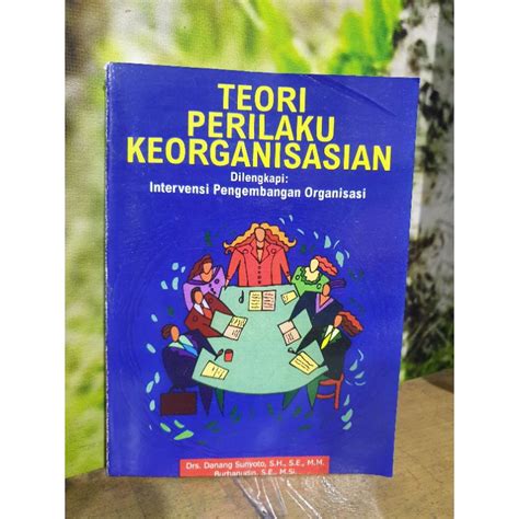 Jual Teori Perilaku Keorganisasian Danang Suntoyo Shopee Indonesia