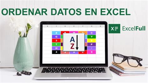 ORDENAR DATOS EN EXCEL EXCELFULL