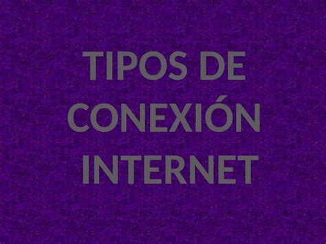 Pptx Tipos De Conexión Dokumentips