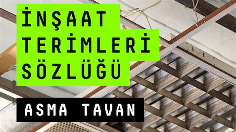 N Aat Terimleri S Zl Asma Tavan