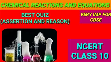 Mcq S Assertion And Reason Class 10 SCIENCE CHEMICAL REACTIONS AND