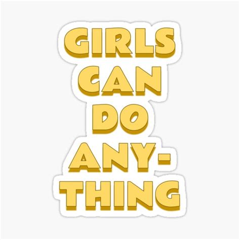 Girls Can Do Anything Sticker For Sale By Pieterlitenskov Redbubble