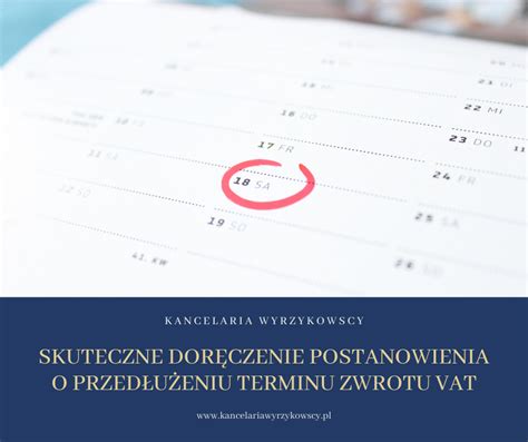 Skuteczne Dor Czenie Postanowienia O Przed U Eniu Terminu Zwrotu Vat