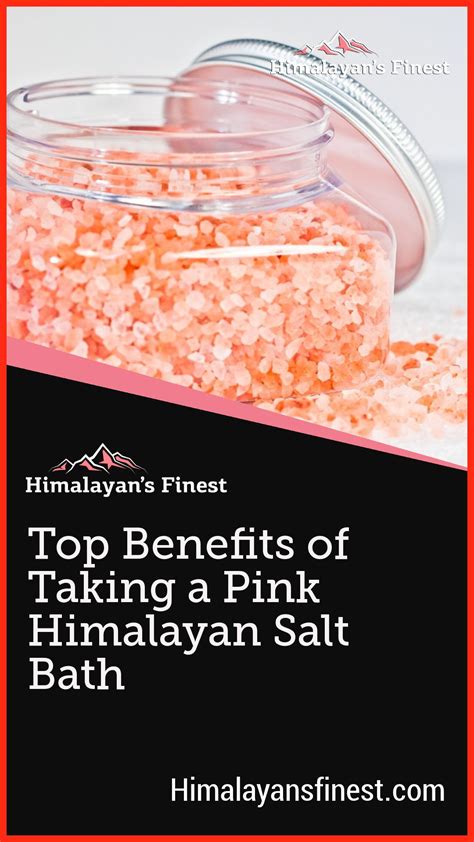 Top Benefits Of Taking A Pink Himalayan Salt Bath Himalayans Finest