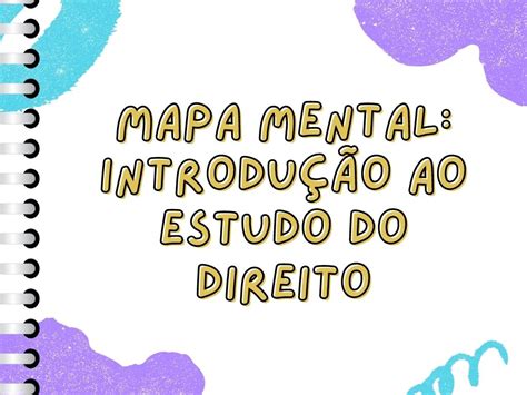 Mapa Mental Introdu O Ao Estudo Do Direito Direito Em Resumos