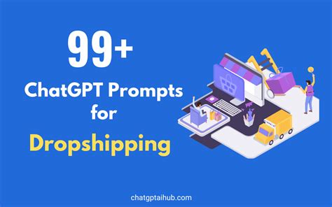 99 Dynamic ChatGPT Prompts For Dropshipping Success To Boost Your