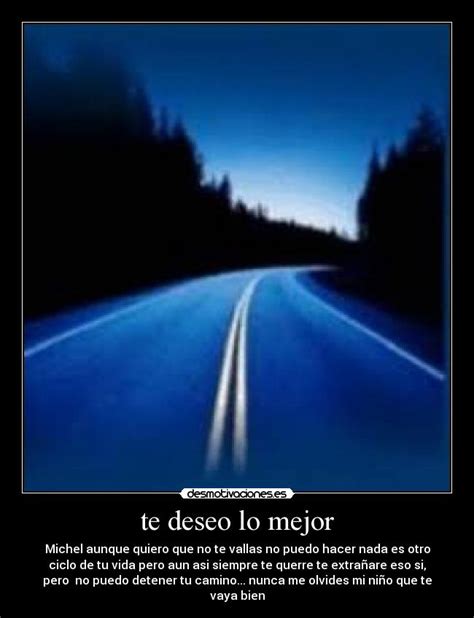 te deseo lo mejor | Desmotivaciones