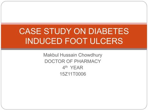 Diabetes Induced Foot Ulcers Ppt