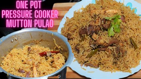 MUTTON PULAO One Pot Pressure Cooker Mutton Pulao Recipe Quick And