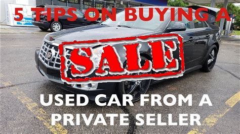 Tips To Buying A Car From A Private Seller Youtube