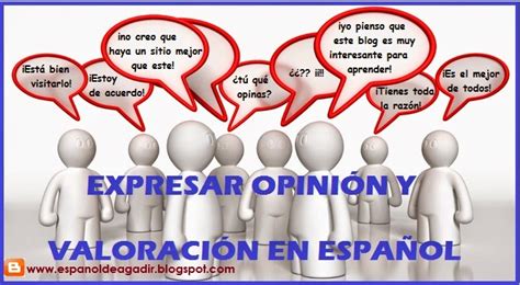 CÓMO EXPRESAR UNA OPINIÓN O VALORAR UN HECHO EN ESPAÑOL BLOG DE