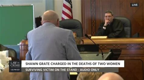 Shawn Grate Trial Day 4 Part 3 Victim Jane Doe Testifies Youtube