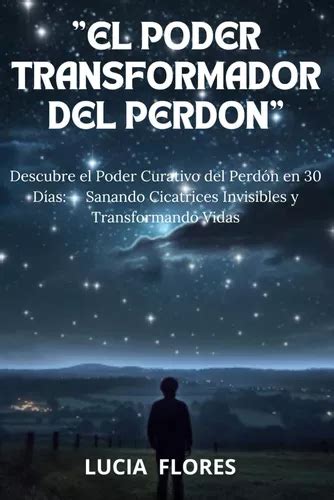 Libro El Poder Transformador Del Perdon Descubre El Poder Envío gratis