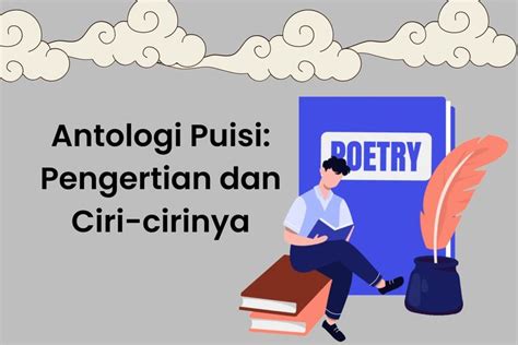 Foto Antologi Puisi Pengertian Dan Ciri Cirinya