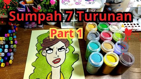 Cerpen Horor Sumpah Turunan Part Mewarnai Gambar Dengan Pasir