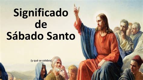 Significado de Sábado Santo YouTube