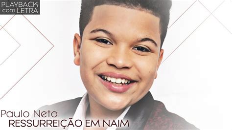 Ressurreição em Naim Paulo Neto PLAYBACK LETRA YouTube