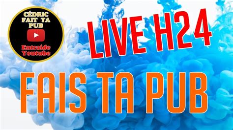 Live Fais Ta Pub Entraide Youtube H Youtube