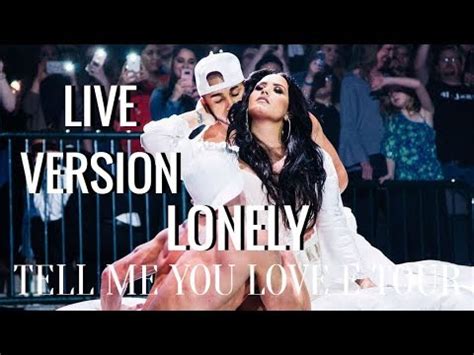 Demi Lovato Lonely Tmylm Tour Live Version Youtube