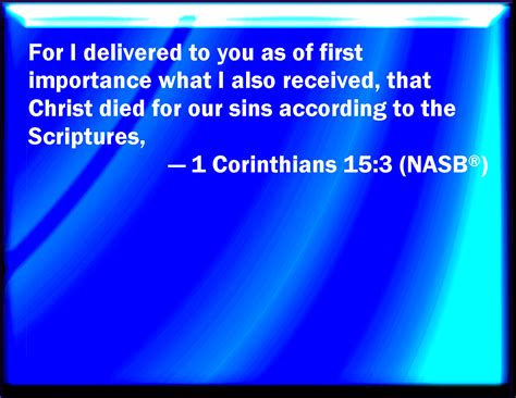 Corinthians For I Delivered To You First Of All That Which I