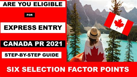 Six Selection Factor Points Express Entry Canada Pr Canada Pr Fsw