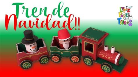 Manualidades Navide As Tren De Navidad Hecho Con Cart N Manualidades