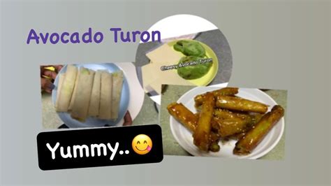 Pass Muna Sa Banana Turon Subukan Mo Naman Ang Avocado Para Maiba